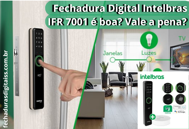 Fechadura Digital IFR 7001 é boa
