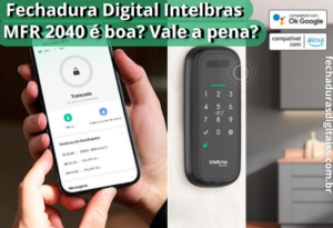 Fechadura Intelbras MFR 2040 é boa