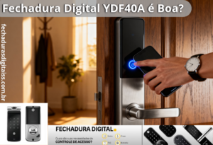Fechadura Digital YDF40A é Boa
